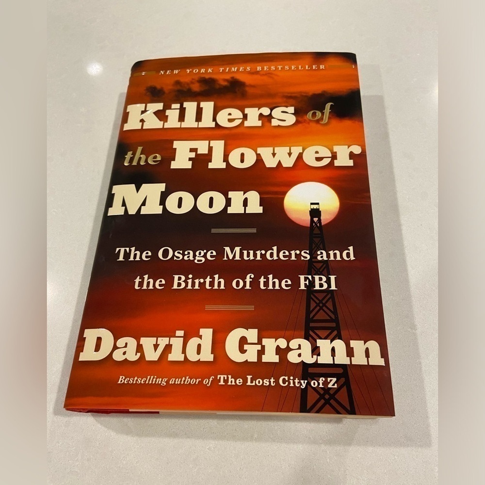 Killers of the flower moon by David Grann first edition hardcover